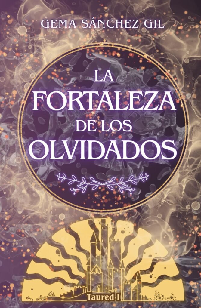 La fortazleza de los olvidados - Gema Sánchez Gil
