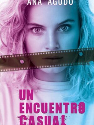 Un encuentro casual - Ana Agudo