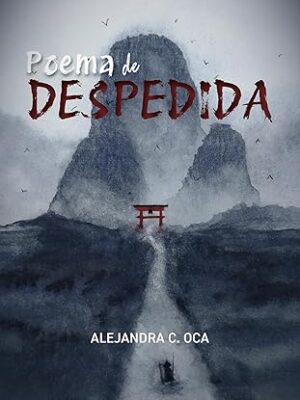 Poema de despedida - Alejandra C. Oca