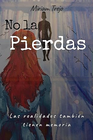 No la pierdas - Miriam Trejo