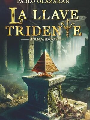 La llave tridente - Pablo Olazarán