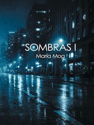 Sombras I - María Mog